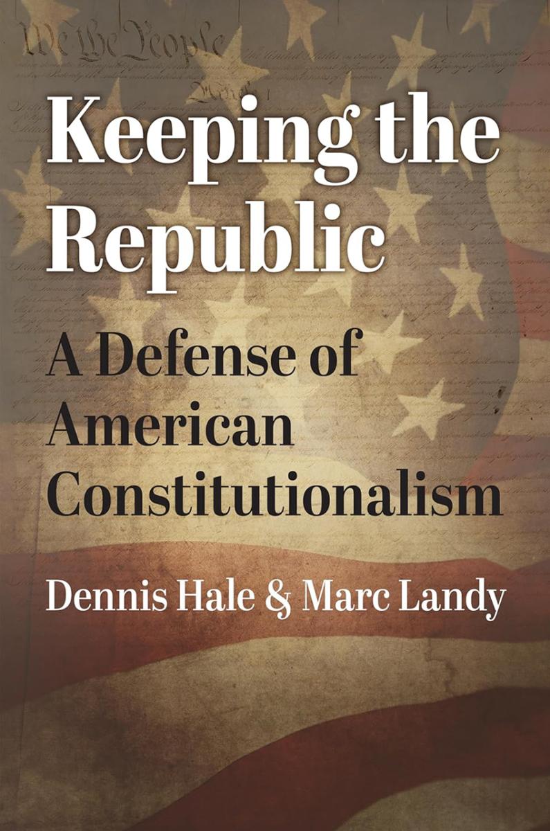 Book cover of 'Keeping the Republic"