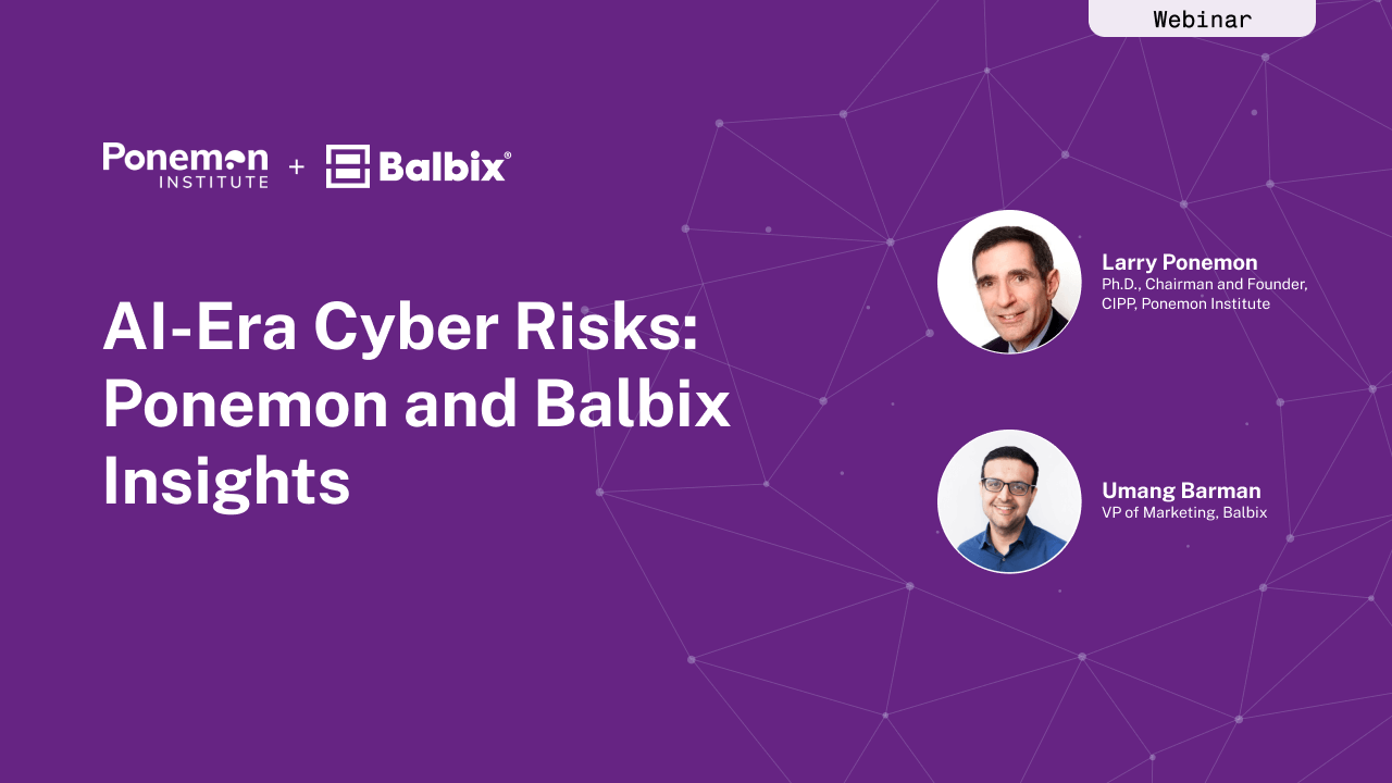 AI-Era Cyber Risks_ Ponemon and Balbix Insights-preview-no-cta