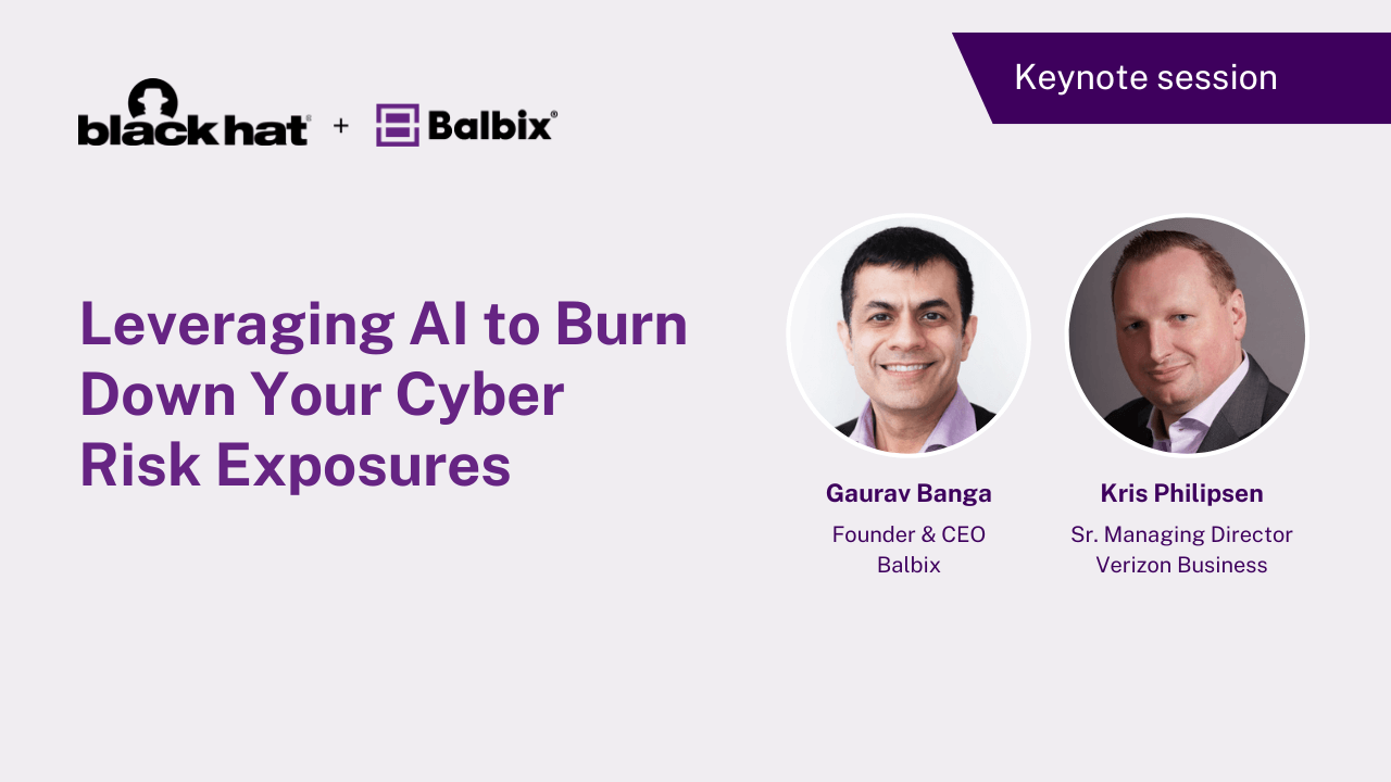 Keynote: Leveraging AI to Burn Down Your Cyber Risk Exposures