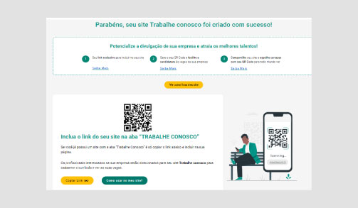 Fique à vontade. Gere links e QR Codes para utilizar na divulgação de suas vagas!