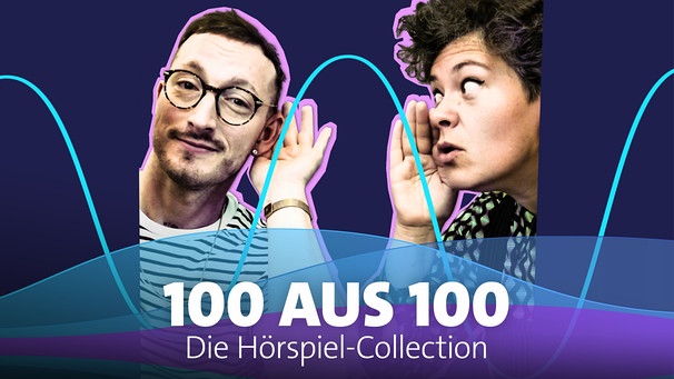 100 aus 100. Die Hörspiel-Collection | Bild: BR