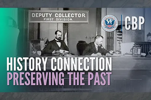 history connection preserving the past overlaid on images of cbp employees