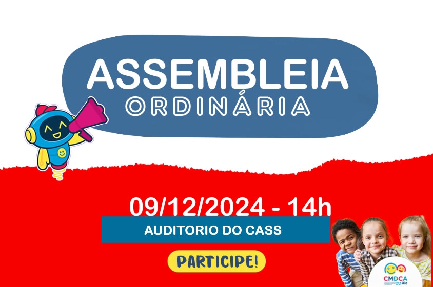 ASSEMBLÉIA ORDINÁRIA DO CMDCA-RIO 09/12/2024 14h