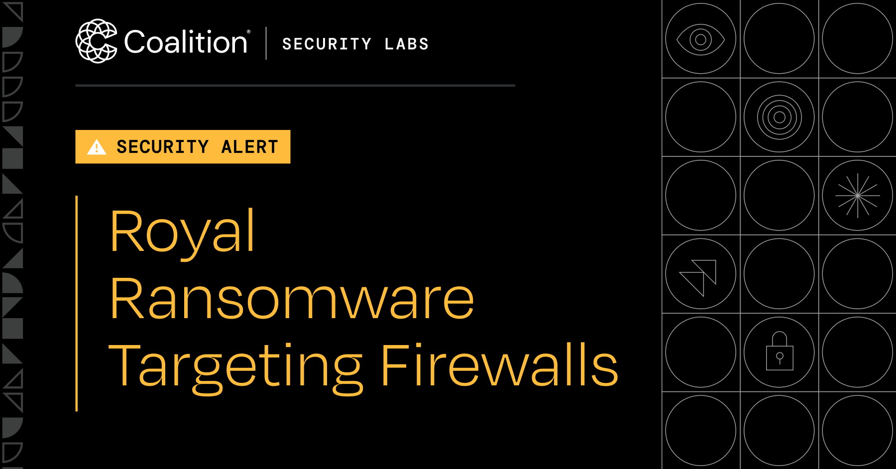 Coalition Security Alert: Royal Ransomware Targeting Firewalls