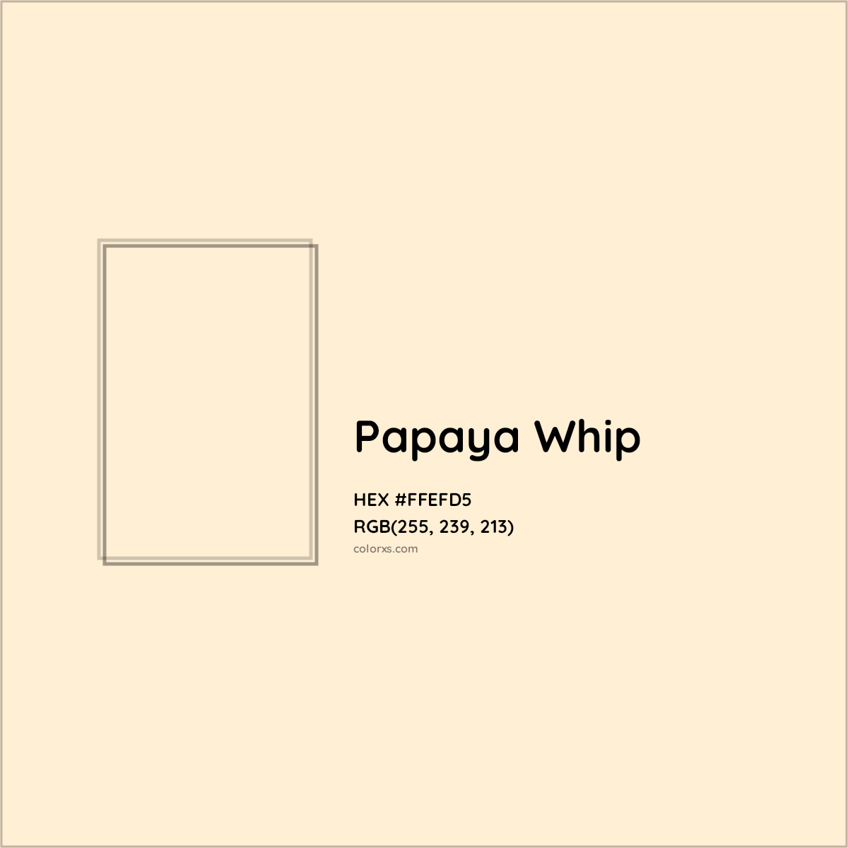 HEX #FFEFD5 Papaya Whip Color - Color Code