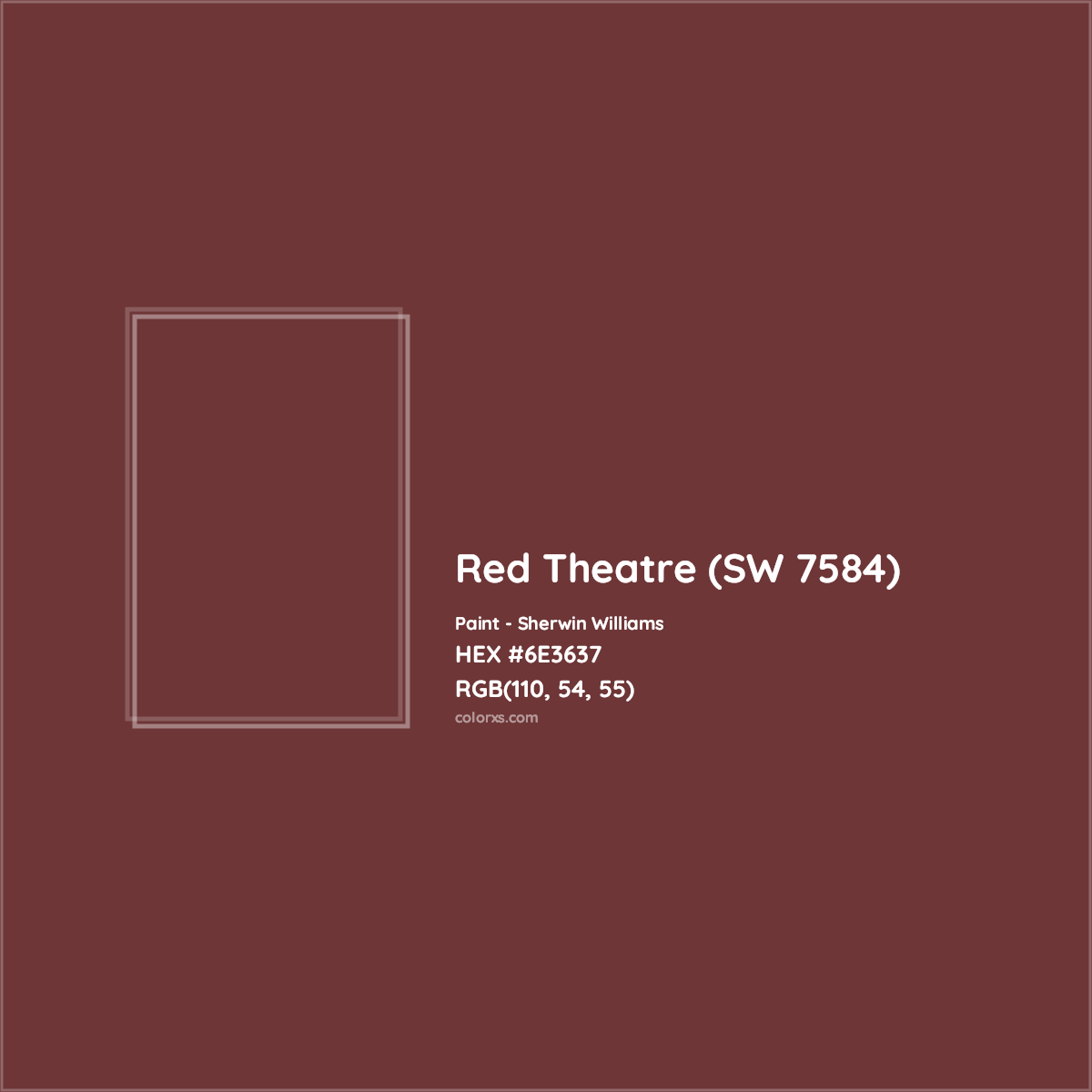 HEX #6E3637 Red Theatre (SW 7584) Paint Sherwin Williams - Color Code