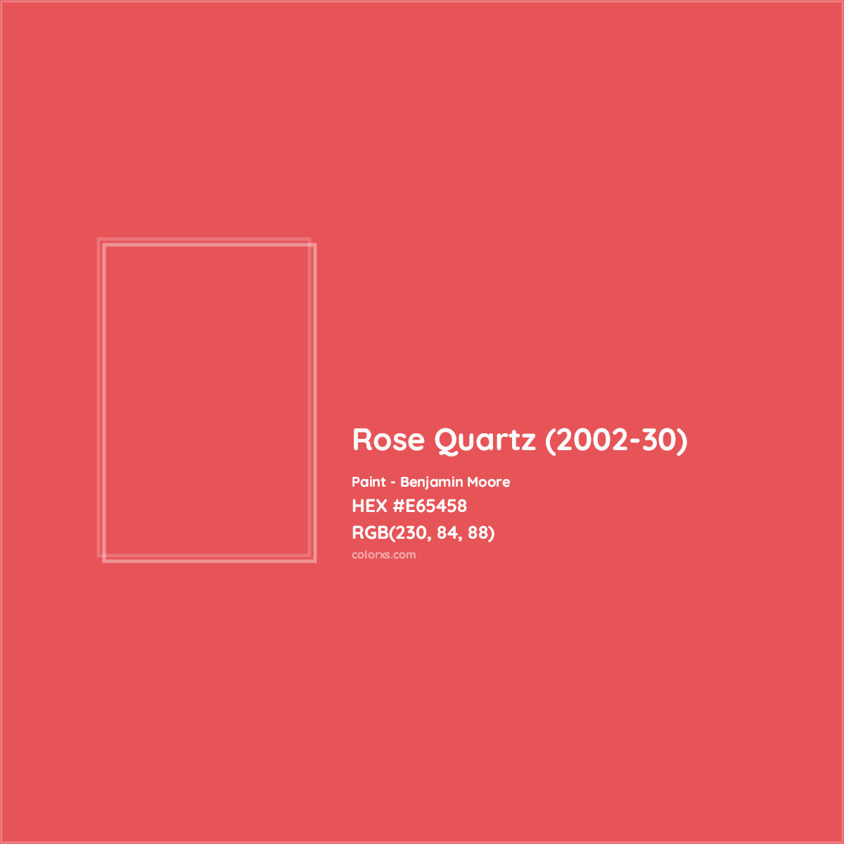 HEX #E65458 Rose Quartz (2002-30) Paint Benjamin Moore - Color Code