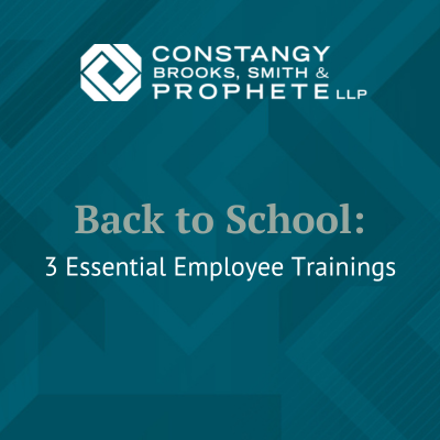 Constangy Clips Ep. 3 - Back to School: 3 Essential Employee Trainings