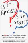 book: Is It Racist? Is It Sexist?