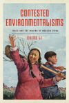 book: Contested Environmentalisms