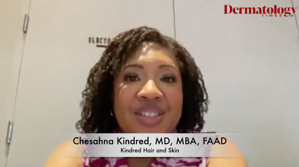 Chesahna Kindred, MD, MBA, FAAD: Expert Insights on Enhancing Dermatological Care for Patients with Skin of Color