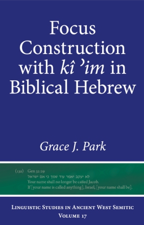 Cover for Focus Construction with kî ʾim in Biblical Hebrew