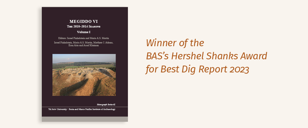 Megiddo VI wins Biblical Archaology Society's Hershel Shanks Award for Best Dig Report