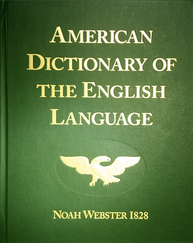 American Dictionary of the English Language Noah Webster 1828