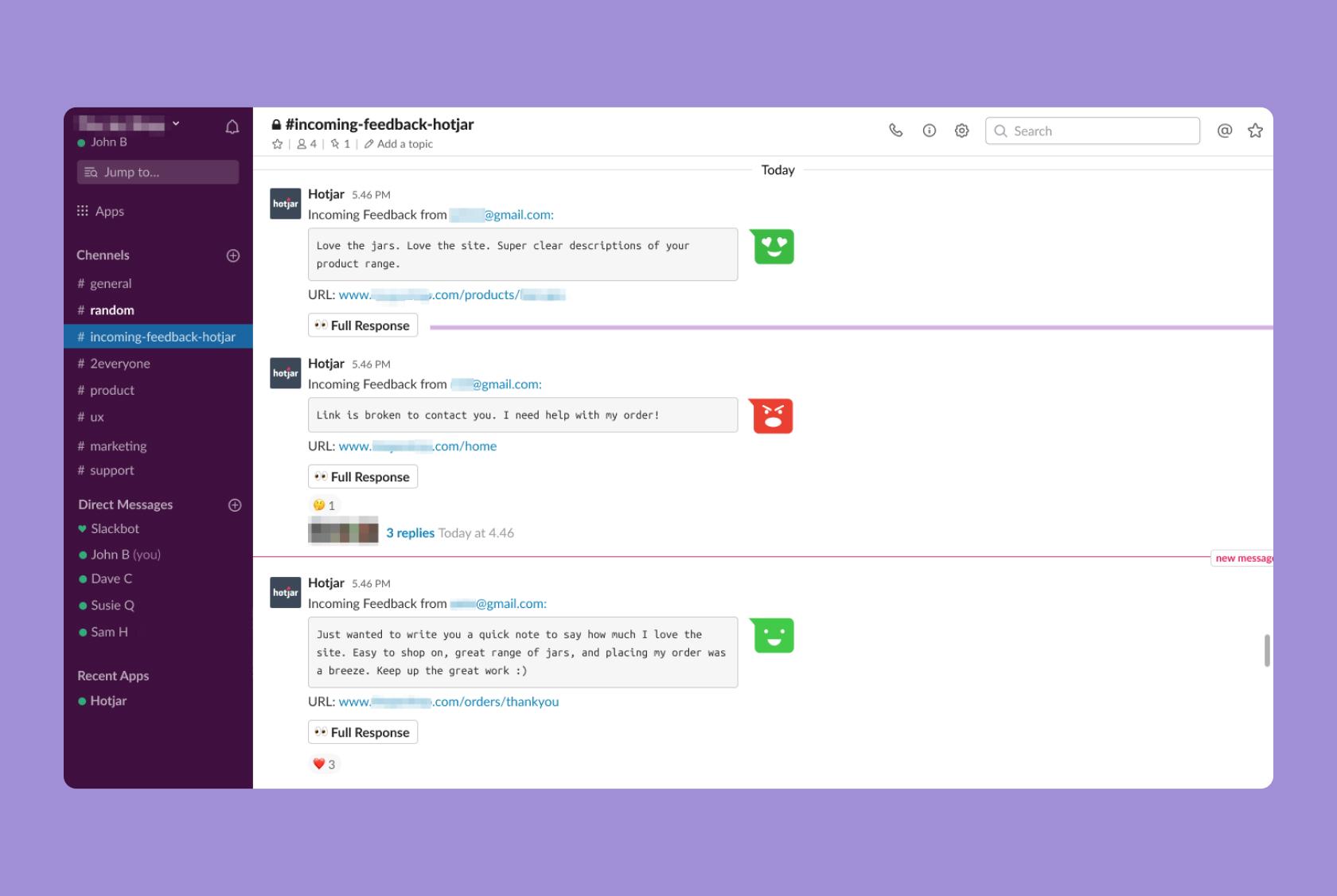 #Hotjar’s Slack integration Slack lets teams discuss insights in the moment, so they’re up to date with critical issues 