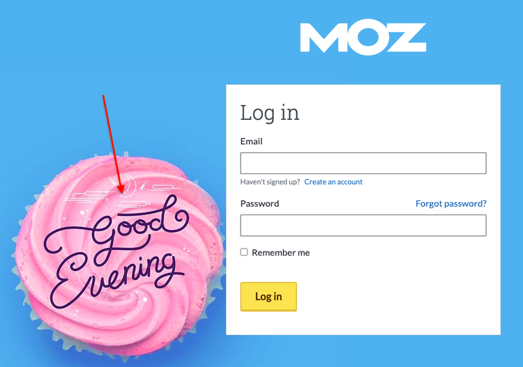 #The Moz login page, personalized based on a user’s timezone