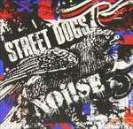 CD Split Street Dogs Noi!se