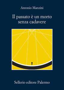 Libro Il passato è un morto senza cadavere. Copia autografata Antonio Manzini