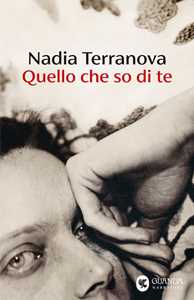 Libro Quello che so di te. Copia autografata su ex libris Nadia Terranova