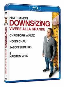 Film Downsizing: vivere alla grande (Blu-ray) Alexander Payne