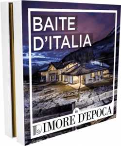 Idee regalo Dimore d'Epoca - Baite d''Italia - Cofanetto Dimore d'Epoca