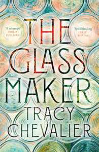 Ebook The Glassmaker Tracy Chevalier