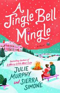 Ebook A Jingle Bell Mingle Julie Murphy Sierra Simone