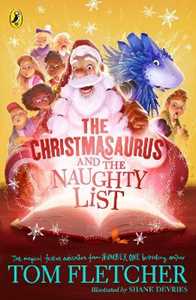 Libro in inglese The Christmasaurus and the Naughty List Tom Fletcher