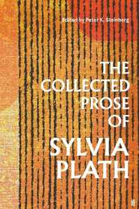 Libro in inglese The Collected Prose of Sylvia Plath Sylvia Plath