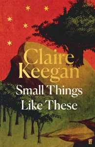 Libro in inglese Small Things Like These: An Oprah Book Club Pick Claire Keegan