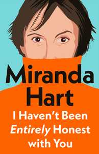 Ebook I Haven’t Been Entirely Honest with You Miranda Hart