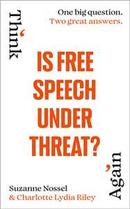 Ebook Is Free Speech Under Threat? Charlotte Lydia Riley Suzanne Nossel Intelligence Squared