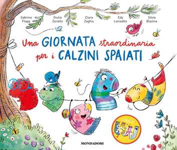 Libro Una giornata straordinaria per i calzini spaiati. Ediz. a colori Sabrina Flapp Giulia Zoratto Edy Lovisetto