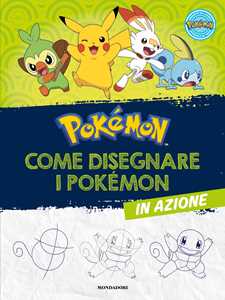 Libro Pokémon. Come disegnare i Pokémon in azione 