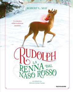 Libro Rudolph la renna dal naso rosso. Ediz. a colori May Robert L.