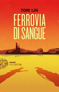 Libro Ferrovia di sangue Tom Lin