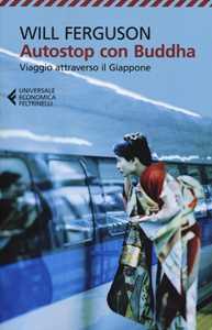 Libro Autostop con Buddha. Viaggio attraverso il Giappone Will Ferguson