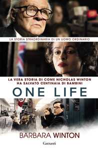 Libro One life. La vera storia di come Nicholas Winton ha salvato centinaia di bambini Barbara Winton