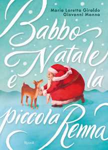 Libro Babbo Natale e la piccola renna. Ediz. a colori Giovanni Manna Maria Loretta Giraldo