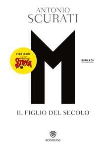 Libro M. Il figlio del secolo Antonio Scurati