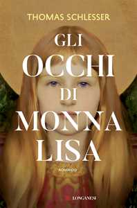 Libro Gli occhi di Monna Lisa Thomas Schlesser