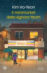 Libro Il minimarket della signora Yeom Kim Ho-Yeon