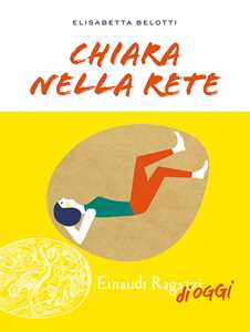 Libro Chiara nella rete Elisabetta Belotti