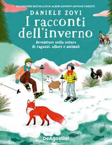 Libro I racconti dell'inverno. Avventure nella natura di ragazzi, alberi e animali Daniele Zovi