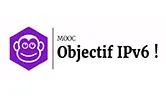 Objectif IPv6