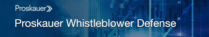 Proskauer - Whistleblower Defense