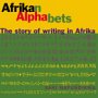 Afrikan Alphabets: The Story of Writing in Afrika