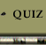 Quiz