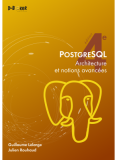 PostgreSQL - Architecture et notions avancées