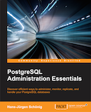 PostgreSQL Administration Essentials